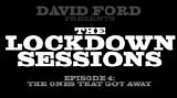 Ford, David - The Lockdown Sessions 4: The Ones That Got Away