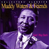 Muddy Waters - Goin' Way Back
