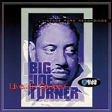 Big Joe Turner - Live in Concert