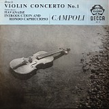 Alfredo Campoli, Max Bruch, Camille Saint-SaÃ«ns, Royalton Kisch, The New Sympho - Violin Concerto No.1 / Havanaise Introduction And Rondo Capriccioso