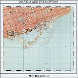 Martha And The Muffins - Metro Music