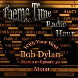 Bob Dylan - Theme Time Radio Hour S1/E32 Moon