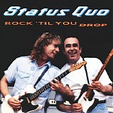 Status Quo - Rock 'Til You Drop |Deluxe Edition|