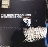 The Durutti Column - Someone Else's Party