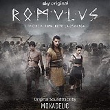 Mokadelic - Romulus: L'Origine di Roma Oltre La Leggenda