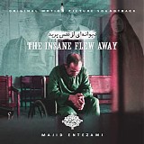 Majid Entezami - The Insane Flew Away
