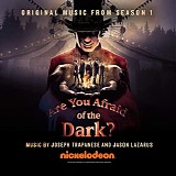 Joseph Trapanese & Jason Lazarus - Are You Afraid of The Dark? (Season 1)