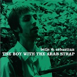 Belle & Sebastian - The Boy With The Arab Strap