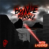 Bonde Do Role - With Lasers