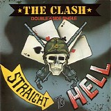 The Clash - Straight To Hell