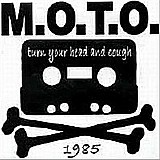 M.O.T.O. - Turn Your Head And Cough