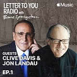 Bruce Springsteen - Letter To You Radio - Episode 01 - Clive Davis & Jon Landau