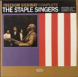 Staple Singers, The - Freedom Highway Complete (Recorded Live At Chicago's New Nazareth Church)