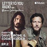 Bruce Springsteen - Letter To You Radio - Episode 02 - Eddie Vedder & David Grohl