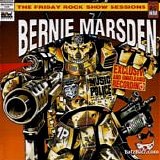 Marsden, Bernie - Friday Rock Show Sessions