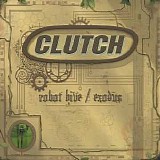 Clutch - Robot Hive-Exodus