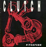 Clutch - Pitchfork