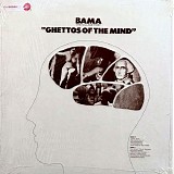 Bama - Ghettos Of The Mind