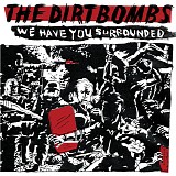 The Dirtbombs - We Have You Surrounded