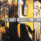 The Dandy Warhols - The Dandy Warhols Come Down