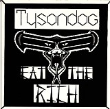 Tysondog - Eat The Rich
