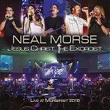 Neal Morse - Jesus Christ - The Exorcist: Live at Morsefest 2018