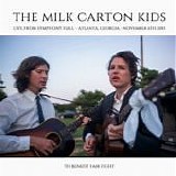 Milk Carton Kids, The - Live from Symphony Hall, Atlanta, GA
