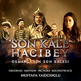 Mustafa Yazicioglu - The Last Fortress: Hacibey