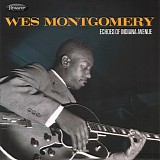 Wes Montgomery - Echoes Of Indiana Avenue
