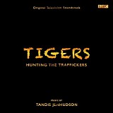 Tandis Jenhudson - Tigers: Hunting The Traffickers