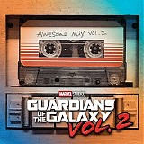 Soundtrack - Guardians Of The Galaxy Awesome Mix Volume 2