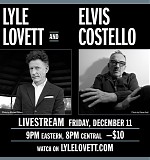 Lyle Lovett & Elvis Costello - 2020.12.11 - Livestream - Lyle & Elvis