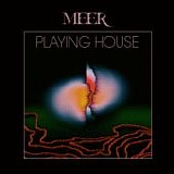 MEER - Playing House