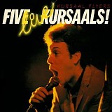 Kursaal Flyers - Five Live Kursaals