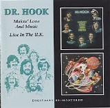 Dr. Hook - Makin' Love And Music + Live In The U.K.