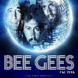 Bee Gees - FM 1996