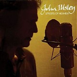 John Illsley - Streets Of Heaven
