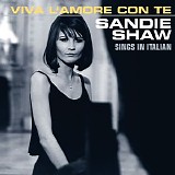 Sandie Shaw - Viva Lâ€™amore Con Te: Sandie Shaw Sings In Italian