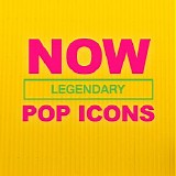 Various artists - NOW Legendary Pop Icons