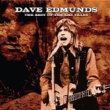 Dave Edmunds - The Best Of The EMI Years