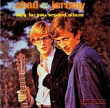 Chad & Jeremy - Sing For You + Second Album