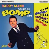 Barry Mann - Who Put the Bomp in the Bomp Bomp Bomp