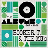 Booker T. & The MG's - The Albums 1962-1968