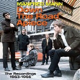 Manfred Mann - Down the Road Apiece: The Recordings 1963-1966