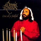 Demis Roussos - Come All Ye Faithful (The Christmas Album)