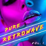 Various artists - Pure Retrowave, Vol. 1