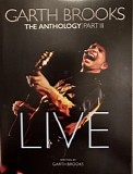Garth Brooks - The Anthology | Part III Live