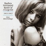 Barbra Streisand - Birth Of A Legend 1961-1962 (Live Recordings)