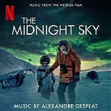 Alexandre Desplat - The Midnight Sky