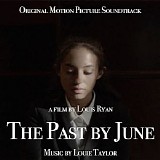 Louie Taylor - The Past By June
